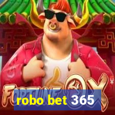 robo bet 365