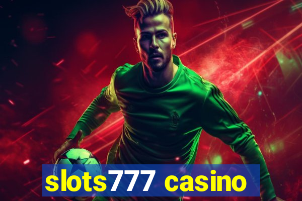 slots777 casino