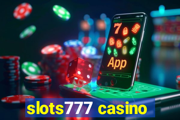 slots777 casino