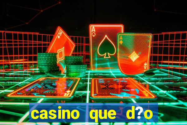 casino que d?o b?nus no cadastro