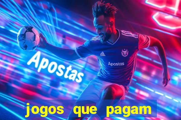 jogos que pagam dinheiro de verdade no pix