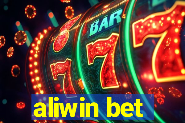 aliwin bet