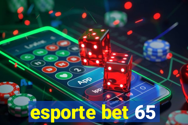 esporte bet 65