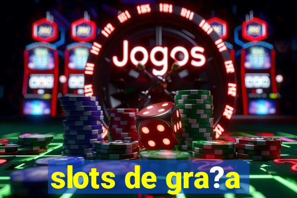 slots de gra?a