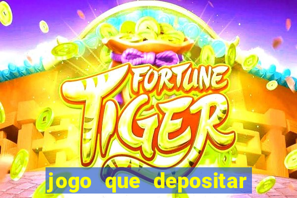 jogo que depositar 1 real