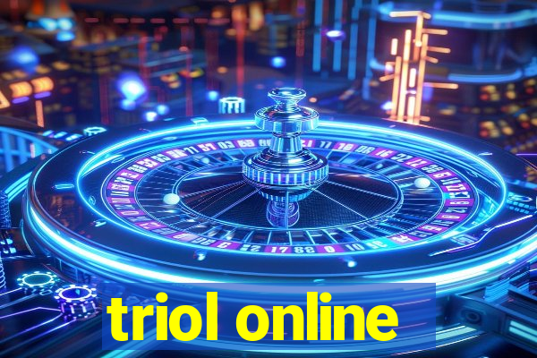 triol online