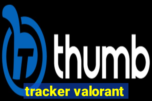 tracker valorant