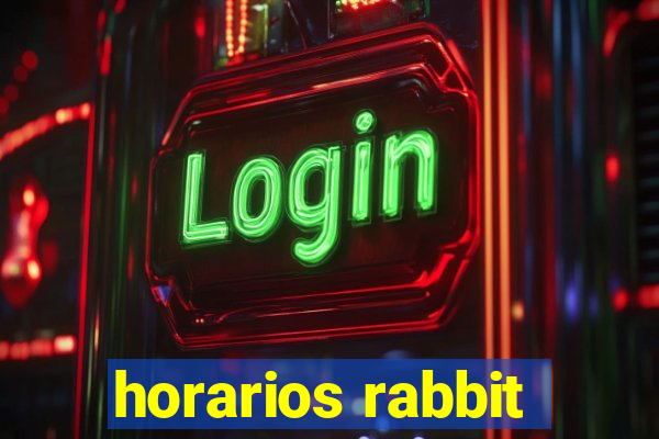 horarios rabbit