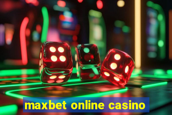 maxbet online casino