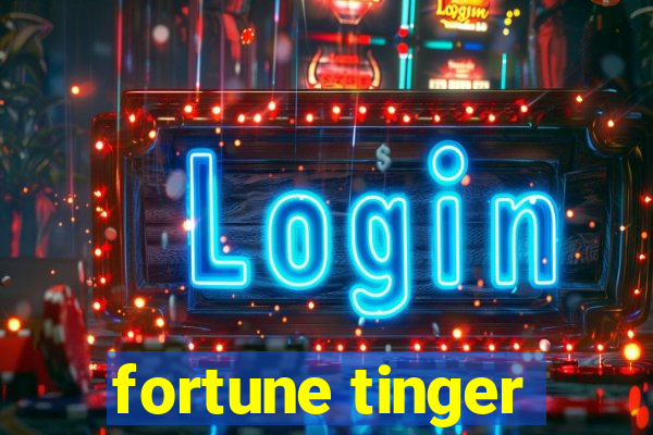 fortune tinger