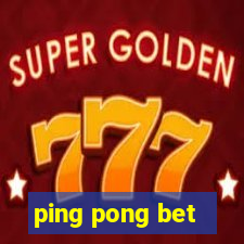 ping pong bet