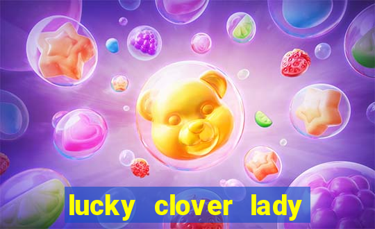 lucky clover lady pg slot demo