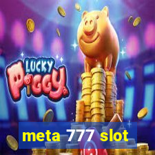 meta 777 slot