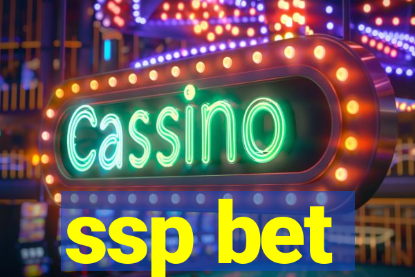 ssp bet