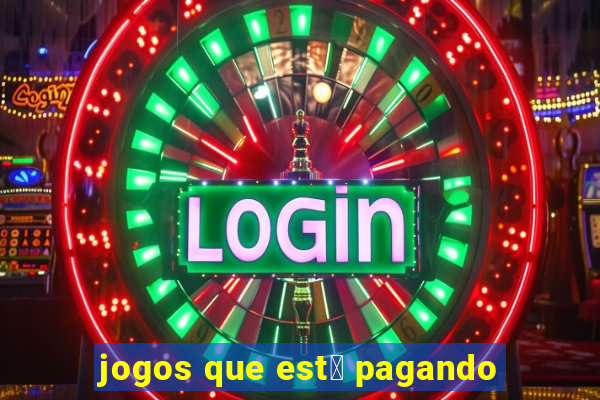 jogos que est谩 pagando