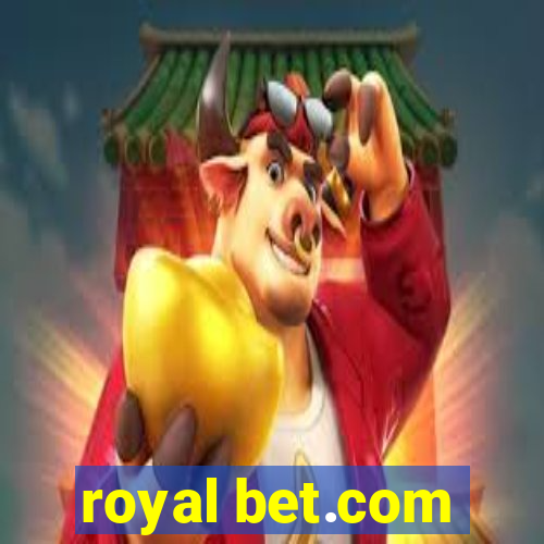 royal bet.com