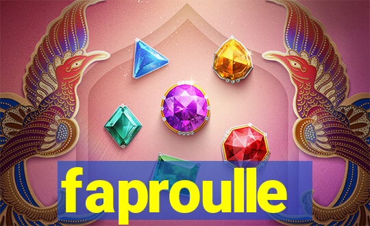 faproulle