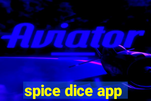 spice dice app