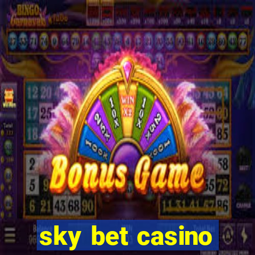 sky bet casino