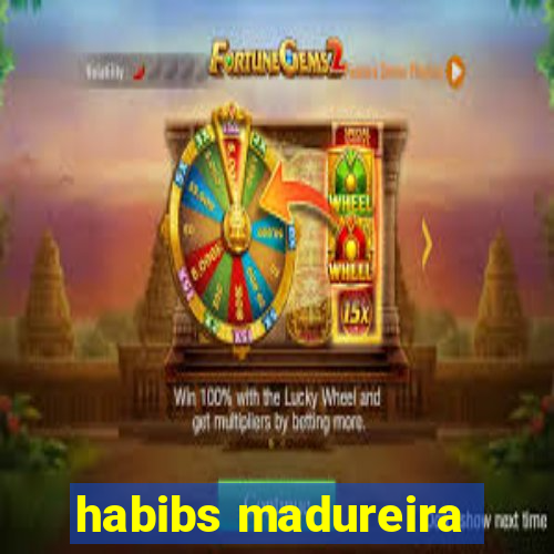 habibs madureira