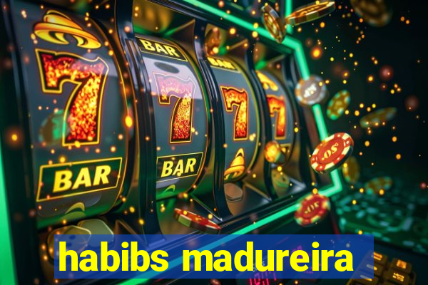 habibs madureira