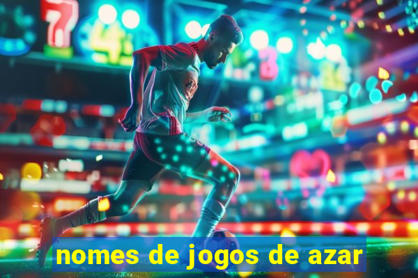 nomes de jogos de azar