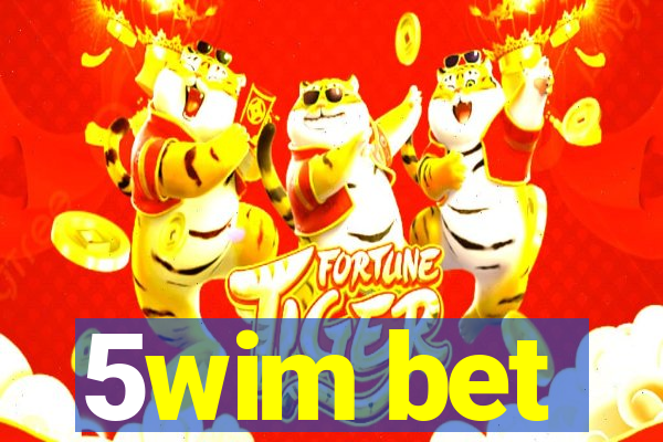 5wim bet