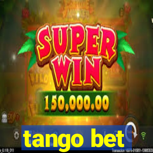 tango bet