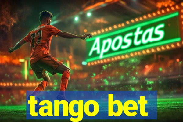 tango bet