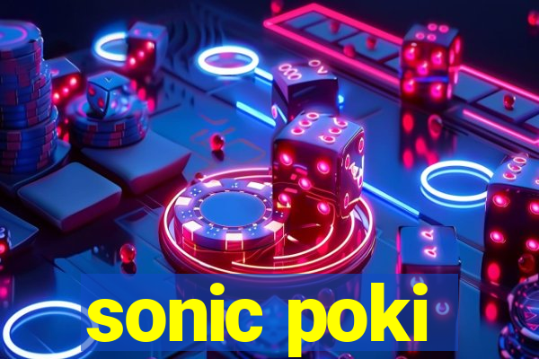 sonic poki