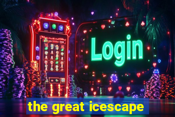 the great icescape