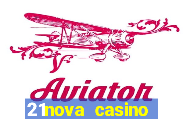 21nova casino sister sites