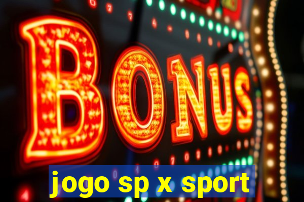 jogo sp x sport