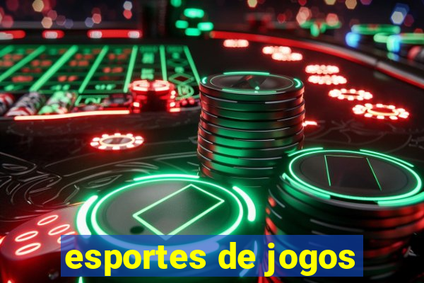 esportes de jogos