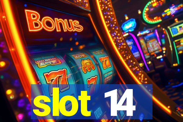 slot 14