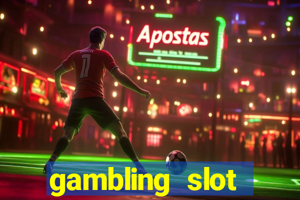 gambling slot machines online