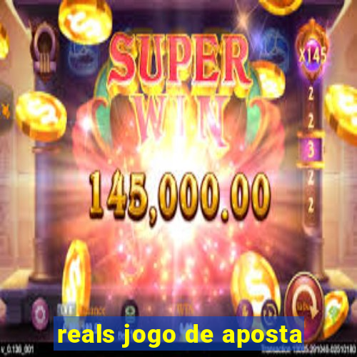 reals jogo de aposta