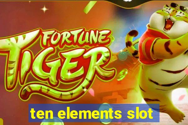 ten elements slot