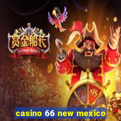 casino 66 new mexico