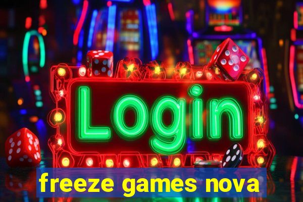 freeze games nova