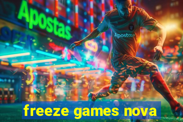 freeze games nova