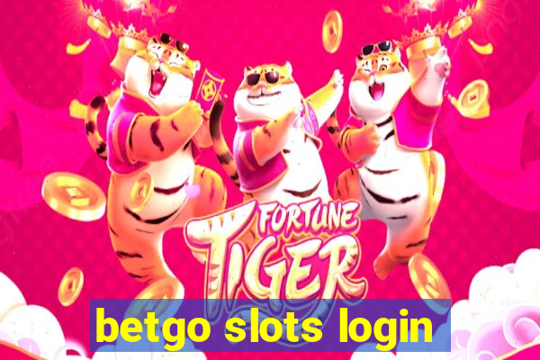 betgo slots login