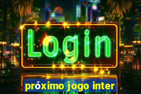 próximo jogo inter