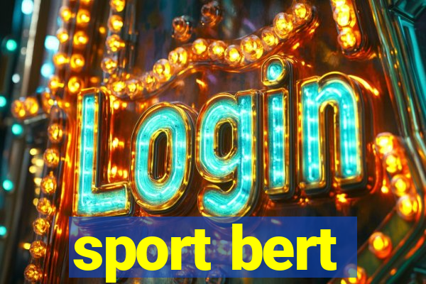 sport bert