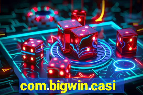 com.bigwin.casino