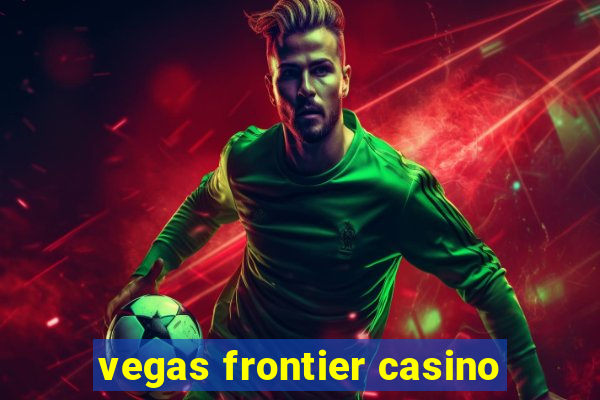 vegas frontier casino