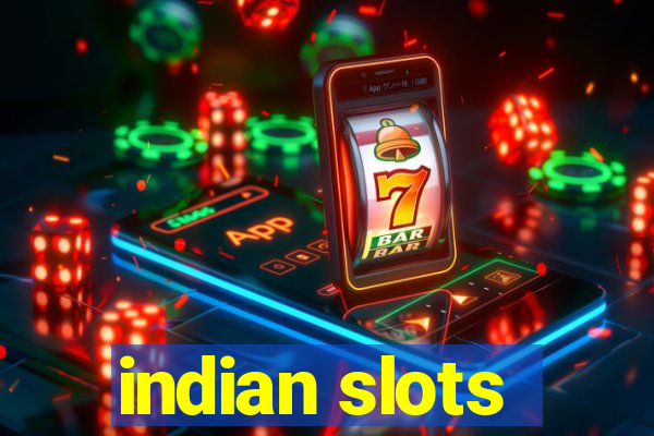 indian slots