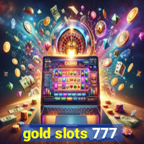 gold slots 777