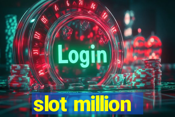 slot million