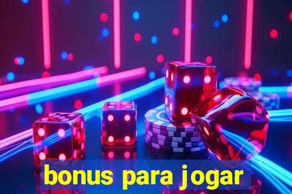 bonus para jogar